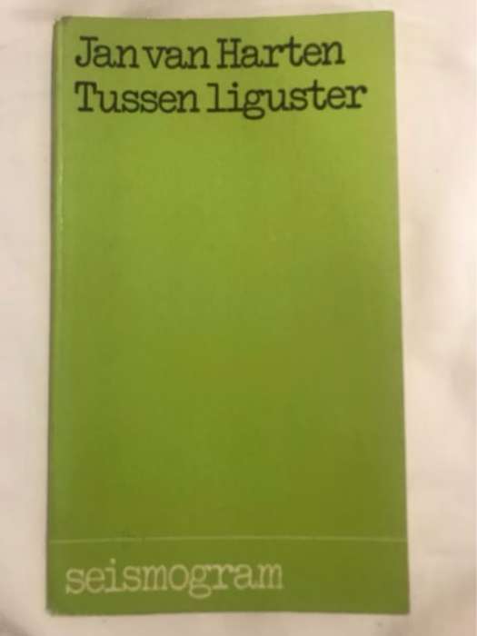 Tussen Liguster - Jan Van Harten
