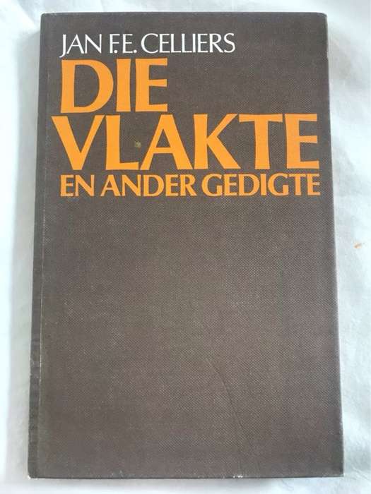Die Vlakteen ander gedigte - Jan F.E.Celliers