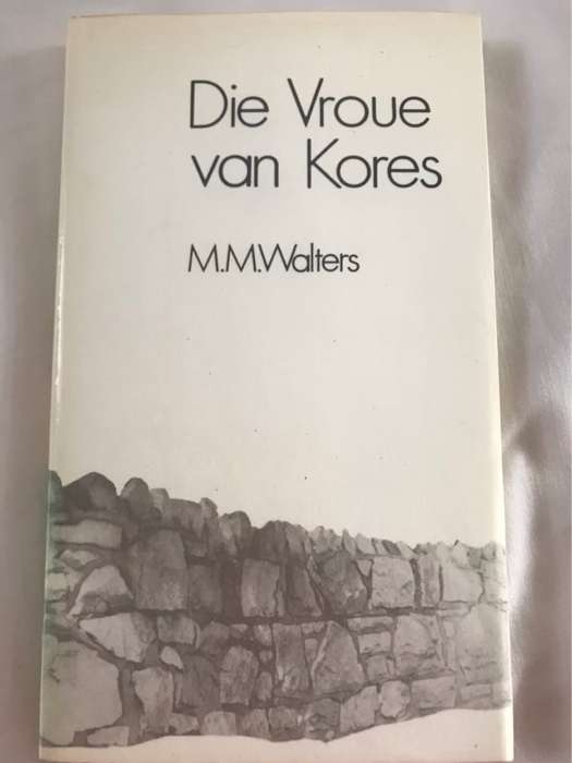 Die Vroue van Kores - M.M.Walters