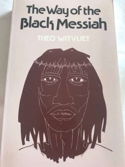 The Way Of The Black Messiah - Theo Witvliet