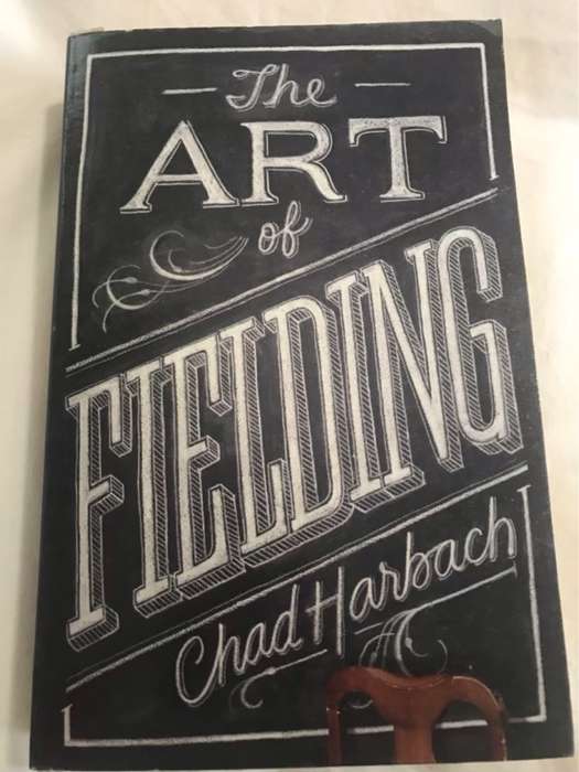The Art of Fielding - Chad Harbach