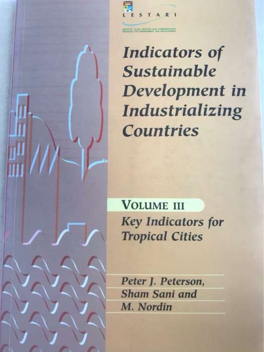 Indicators of sustainable development in industrializing countries - Peter J. Peterson