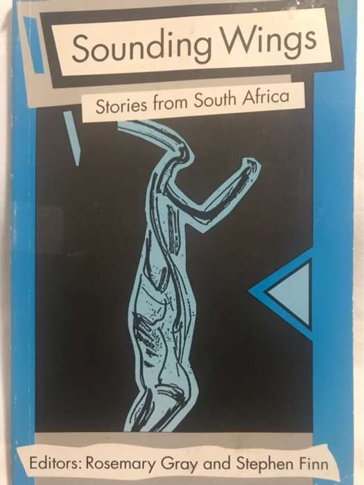 Sounding Wings, Stories from South Africa - Rosemary Gray, Stephen M. Finn