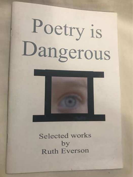Poetry is Dangerous - Ruth Everson