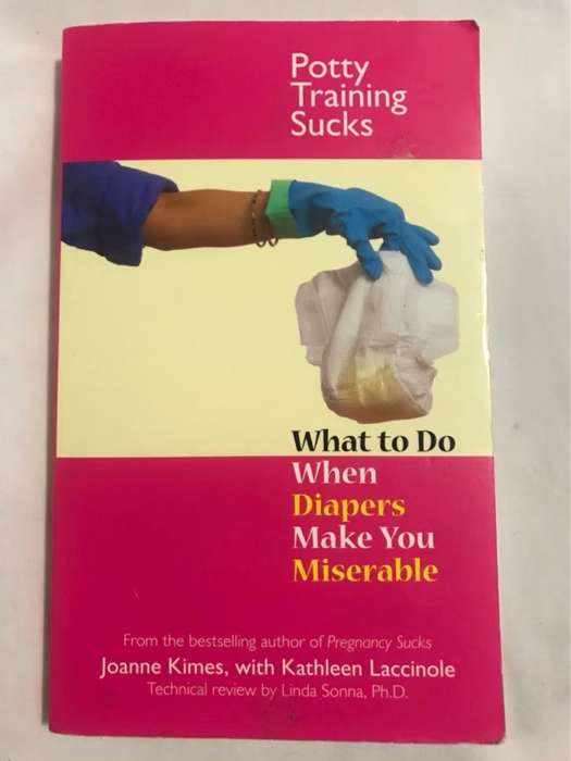 Potty training sucks - Joanne Kimes, Kathleen Laccinole, Linda Sonna