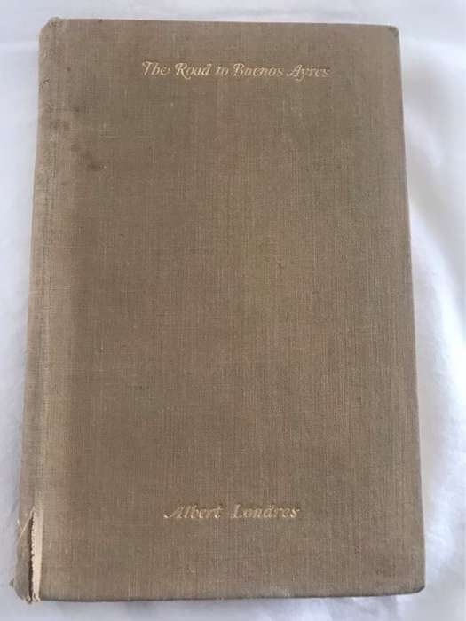 The Road to Buenos Ayres - Albert Londres