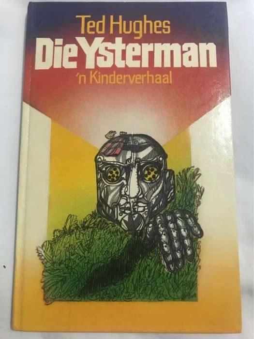 Die Ysterman - Ted Hughes