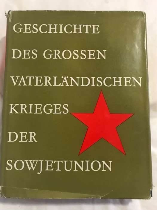 Geschichte Des Grossen Vaterlandischen Krieges Der Sowjetunion