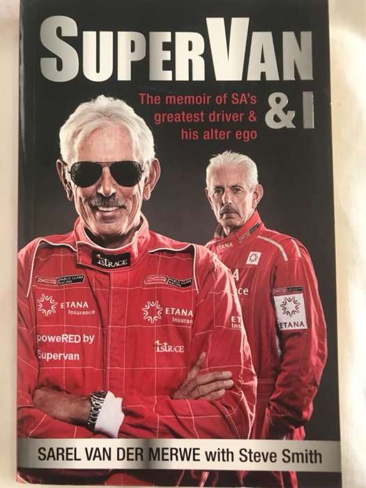 Supervan I The Memoir Of Sas Greatest Driver And His Alter Ego - Sarel Van Der Merwe