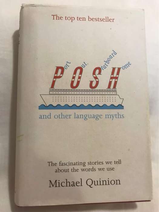 Port Out, Starboard Home, And Other Language Myths - Michael Quinion