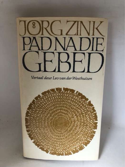 Pad na die Gebed - Jorg Zink