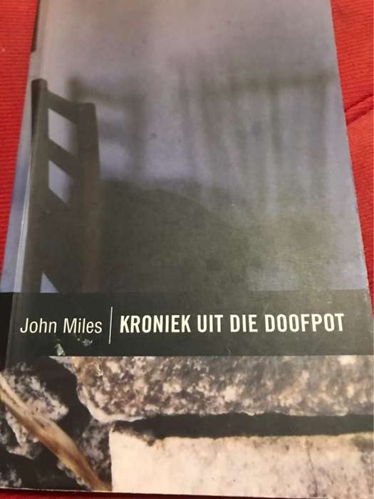 Kroniek uit die doofpot, Polisieroman - John Miles