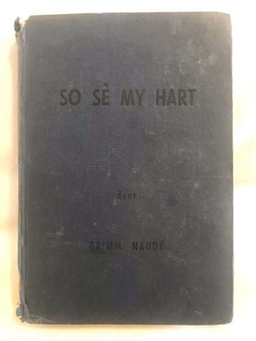 So se my Hart - Grimm Naude