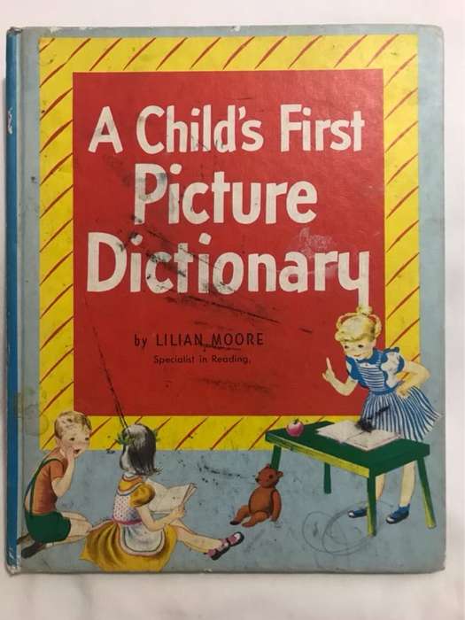 A Child's First Picture Dictionary - Lilian Moore