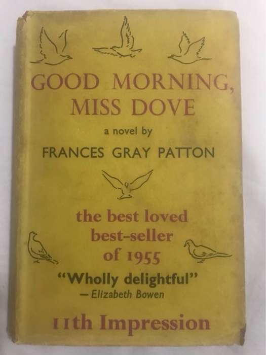 Good Morning Miss Dove - Frances Gray Patton