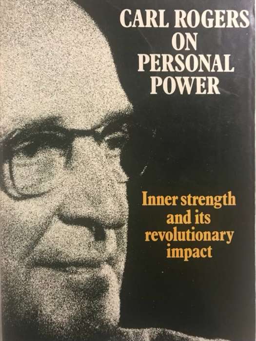 Carl Rogers on Personal Power - Carl Ransom Rogers