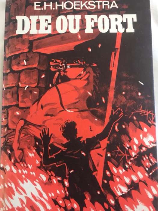 Die Ou Fort (Die Drie R) - E.H.Hoekstra