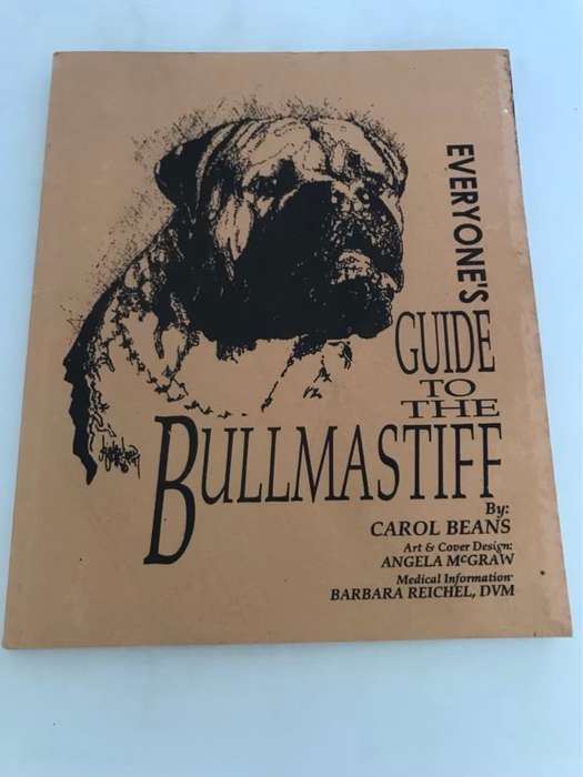 Everyone's Guide to the Bullmastiff - Carol Beans