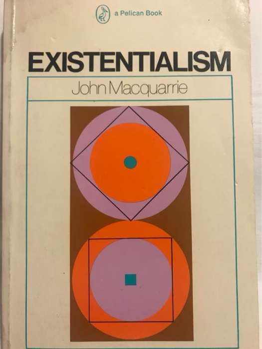 Existentialism - John Macquarrie