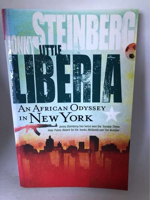 Little Liberia, An African Odyssey in New York City - Jonny Steinberg
