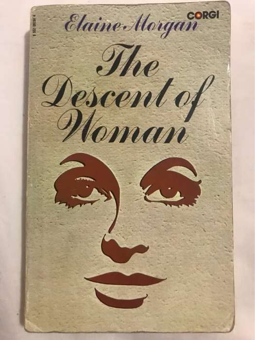 The Descent of Woman - Elaine Morgan