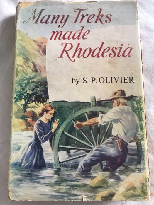 Many Treks Made Rhodesia - S.P.Olivier