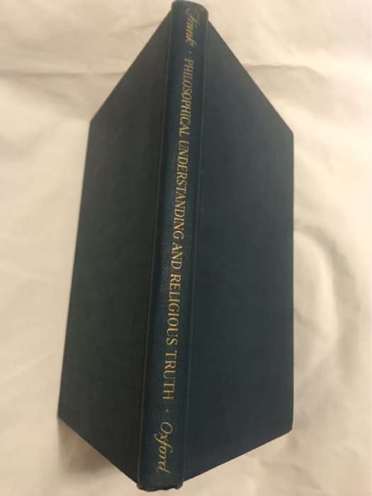 Philosophical Understanding and Religious Truth - Erich Frank