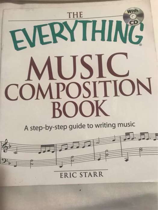 The Everything Music Composition Book A Stepbystep Guide To Writing Music - Eric Starr