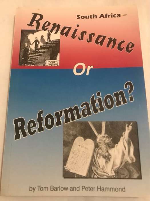 South Africa, Renaissance Or Reformation? - Tom Barlow, Peter Hammond