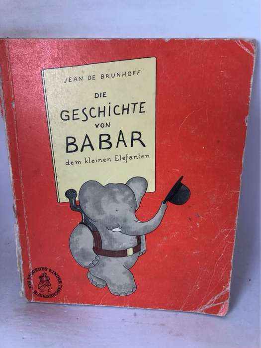 Die Geschichte von Babar dem Kleinen Elefanten - Jean De Brunhoff