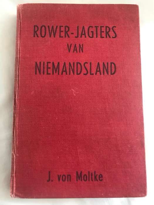 Rower-Jagter van Niemandsland - J.Von Moltke
