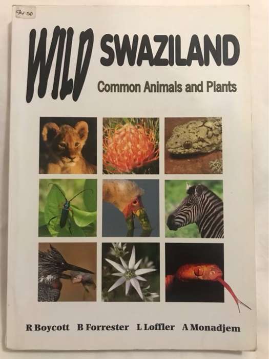 Wild Swaziland, Common Animals and Plants - Richard C. Boycott