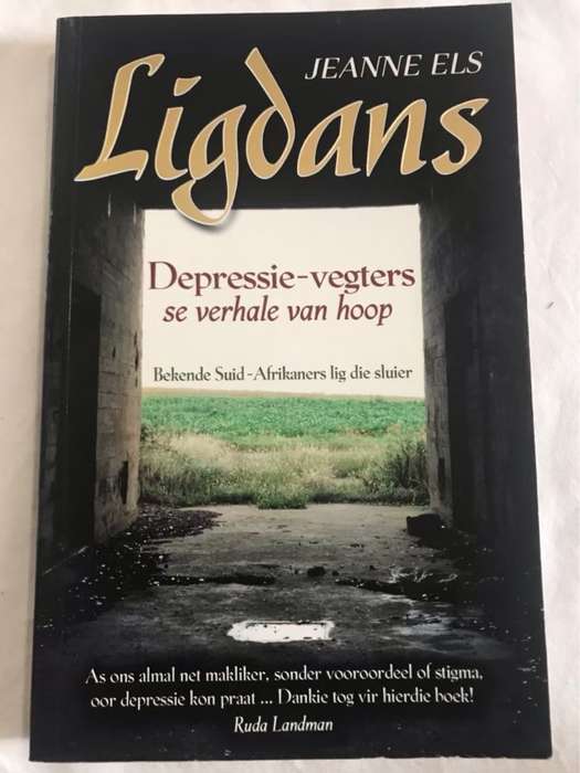 Ligdans, depressie-vegters se verhale van hoop - Jeanne Els