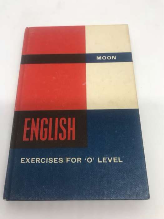 English Exercises for O Level - A.R.Moon