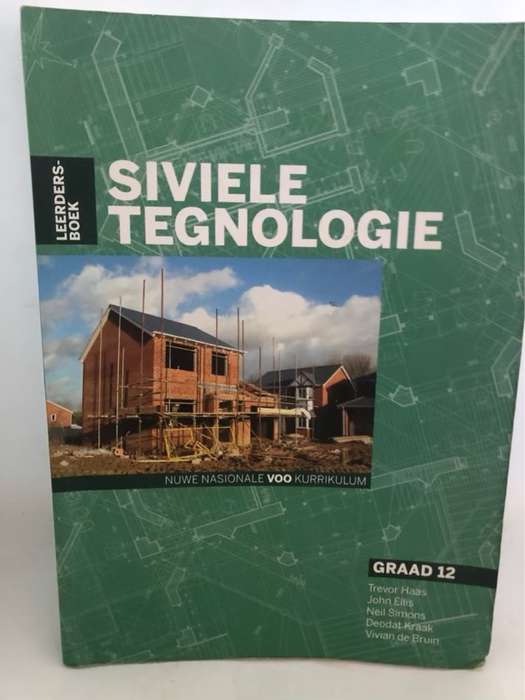Siviele tegnologie, Leerderboek vir Graad 12 - Trevor Haas
