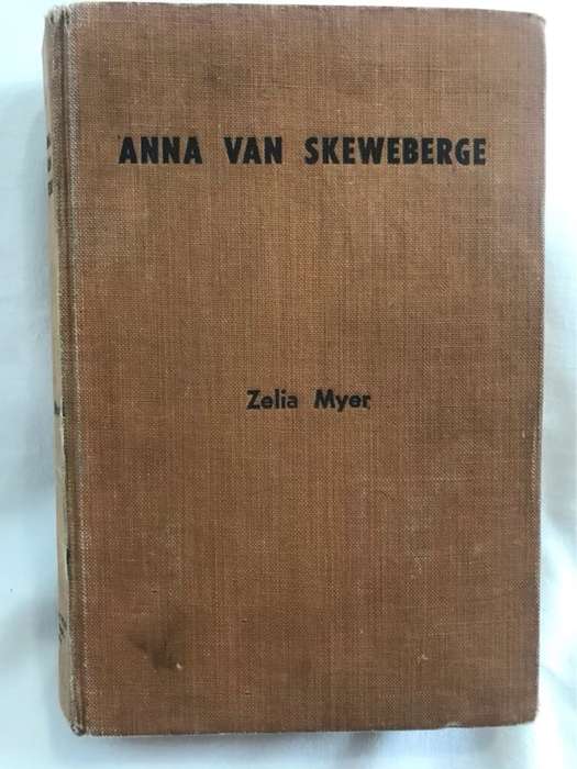 Anna van die Skeweberge - Zelia Myer