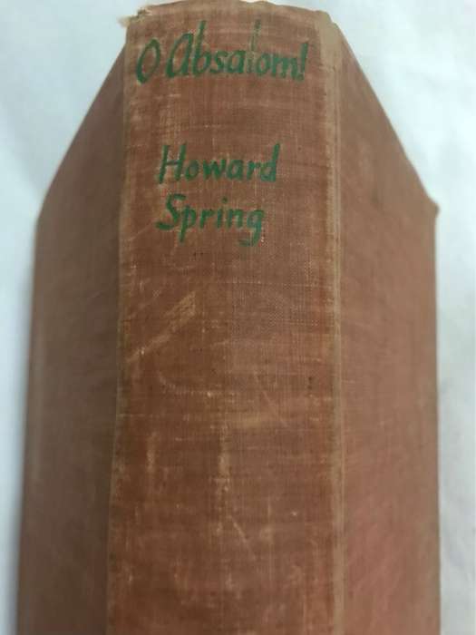 O Absalom! - Howard Spring