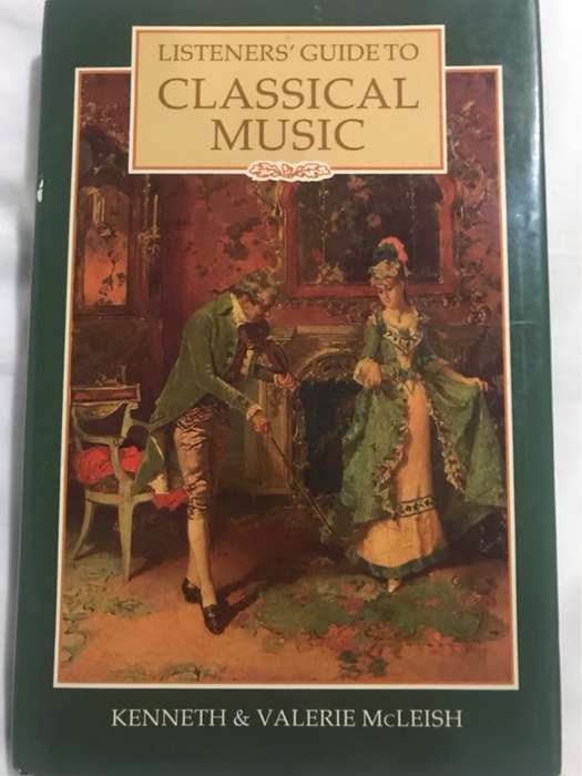 Listeners' Guide to Classical Music - Kenneth McLeish, Valerie McLeish