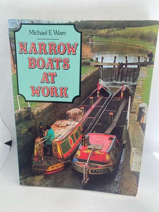 Narrow Boats at Work - Michael E. Ware