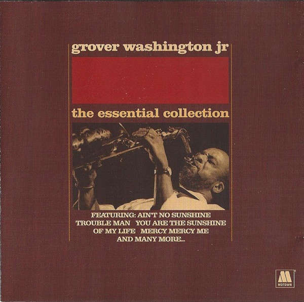 Grover Washington, Jr.-The Essential Collection