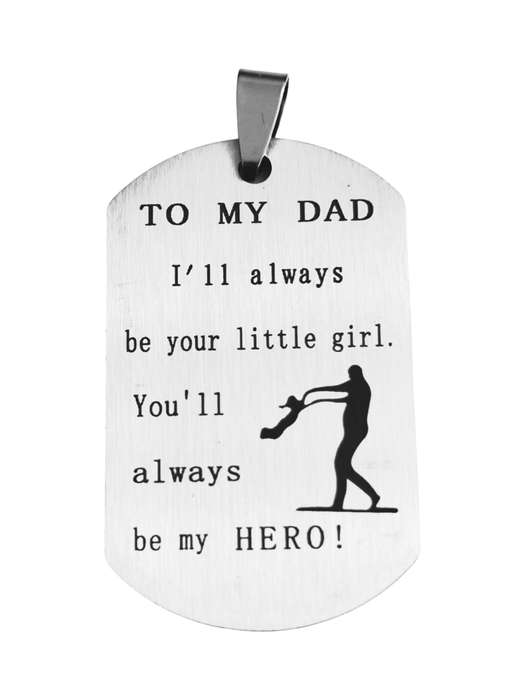 Stainless Steel Pendant, To My Dad 45mm, excl bail
