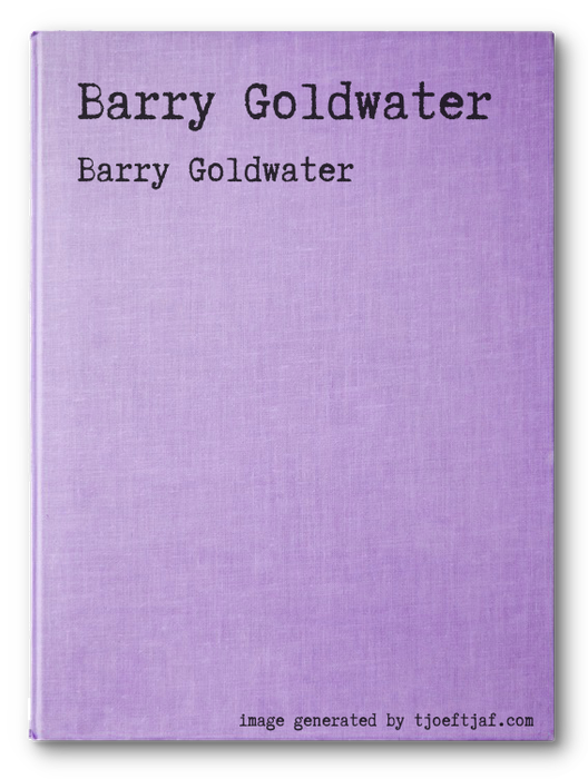 Barry Goldwater