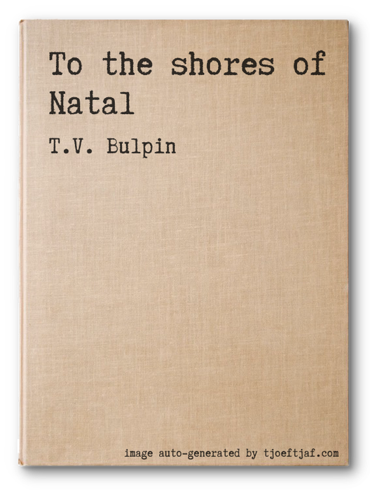 To the shores of Natal