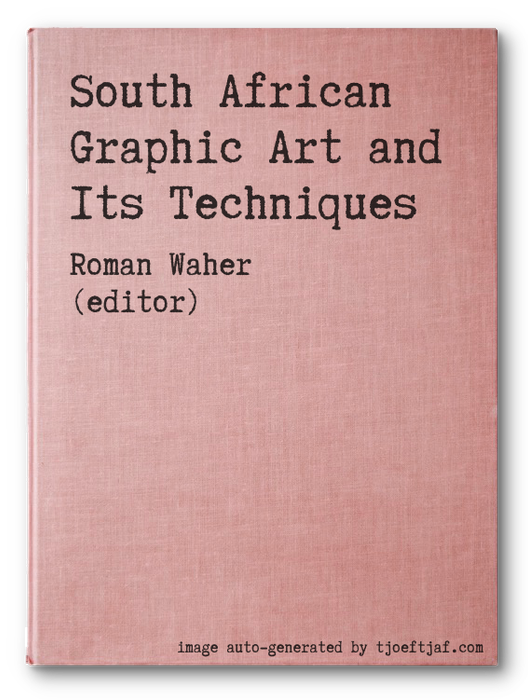 South African Graphic Art and Its Techniques