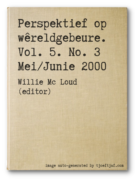 Perspektief op wreldgebeure. Vol. 5. No. 3 Mei/Junie 2000