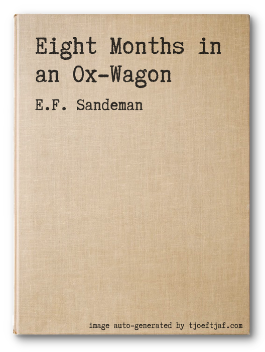 Eight Months in an Ox-Wagon