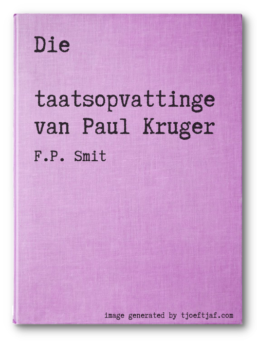 Die Staatsopvattinge van Paul Kruger