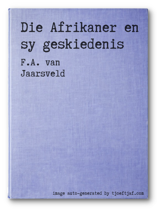 Die Afrikaner en sy geskiedenis