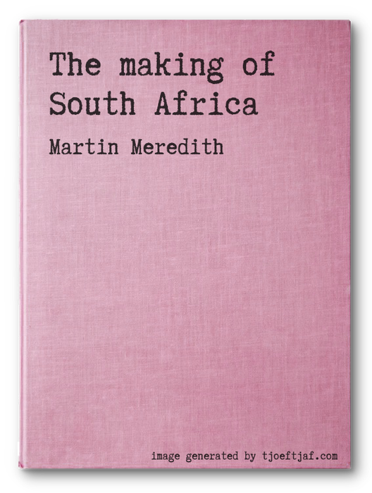 The making of South Africa