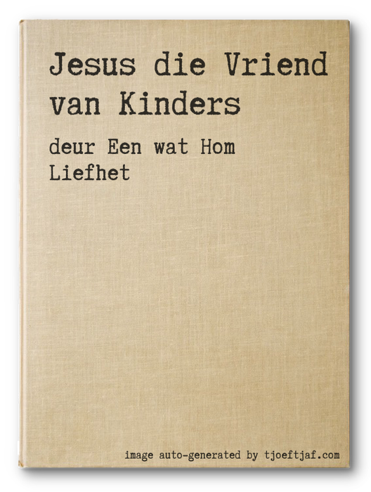 Jesus die Vriend van Kinders
